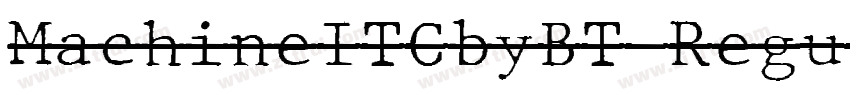 MachineITCbyBT Regul字体转换